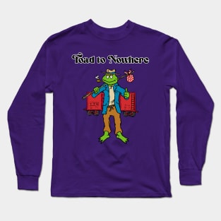 Toad To Nowhere Long Sleeve T-Shirt